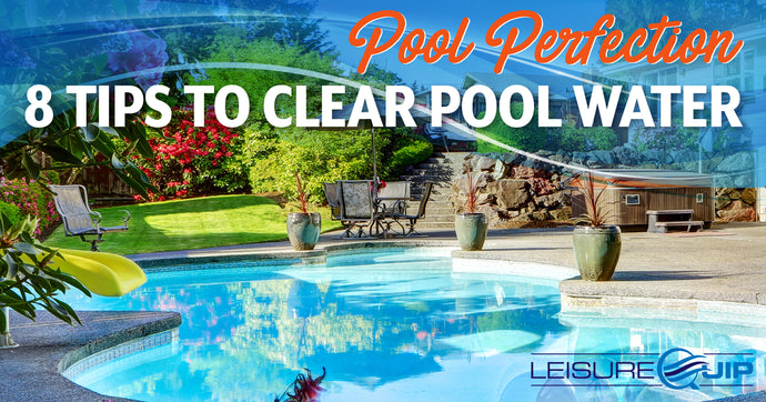 Unveiling the Secret to Crystal Clear Waters: 8 Steps for Pool Perfection!