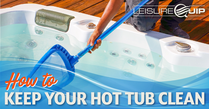 The Basics of Spa Maintenance - Keeping Your Hot Tub Clean