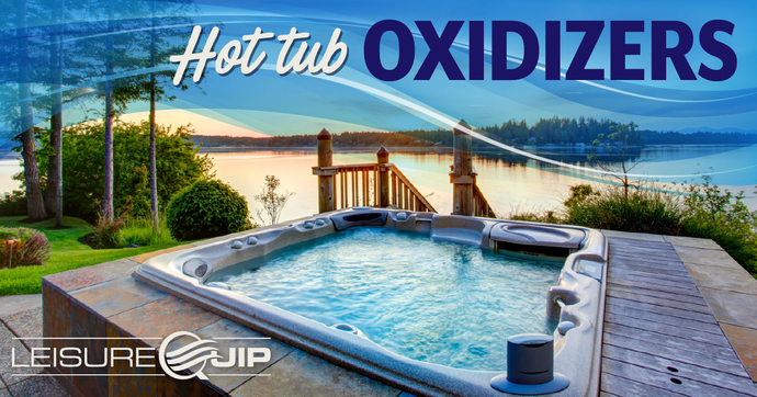Why You Absolutely Need a Hot Tub Oxidizer