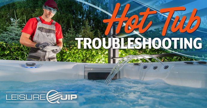 Hot Tub Care Troubleshooting Guide