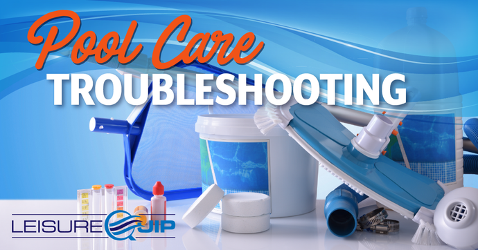 Pool Care Troubleshooting Guide
